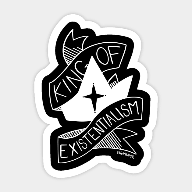 King of Existentialism Sticker by 56minor